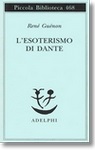 René Guénon: L’esoterismo di Dante
